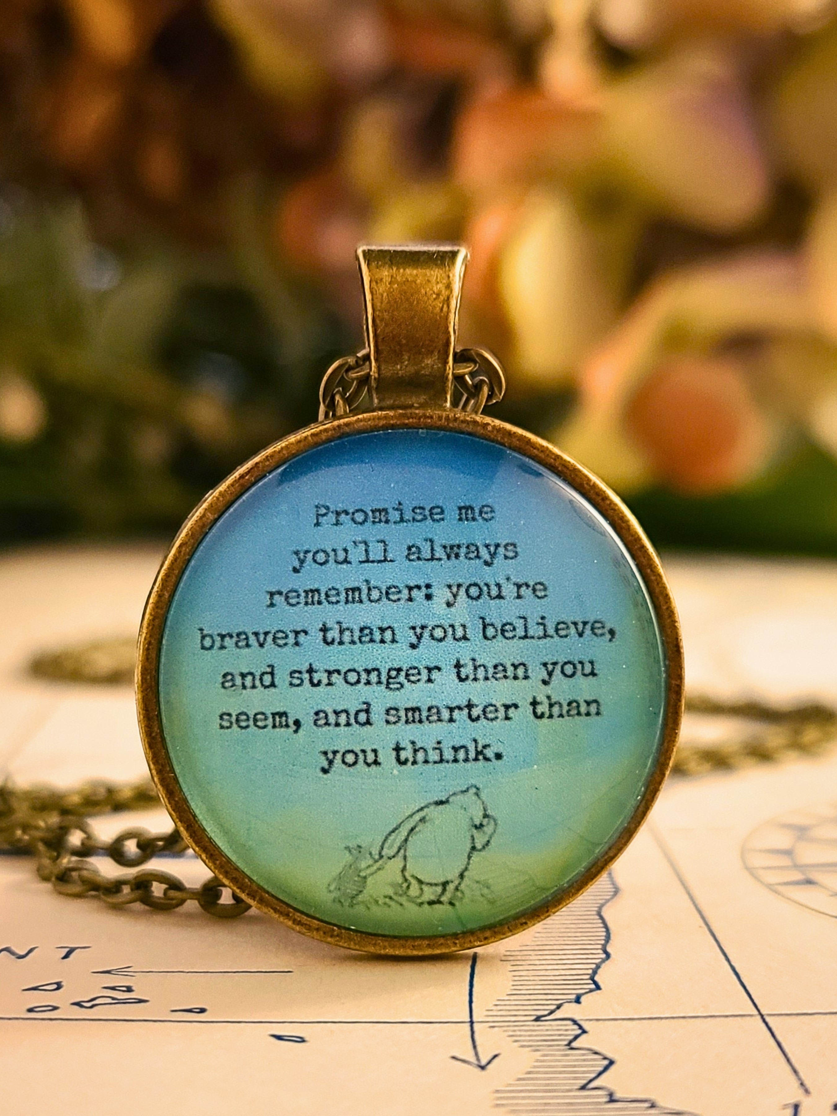 Winnie the Pooh Promise Me Necklace or Keyring, Braver Than You Believe Quote, Graduation Gift From Mom, Handmade Glass Pendant, Personalized Inspirational Gift for Her