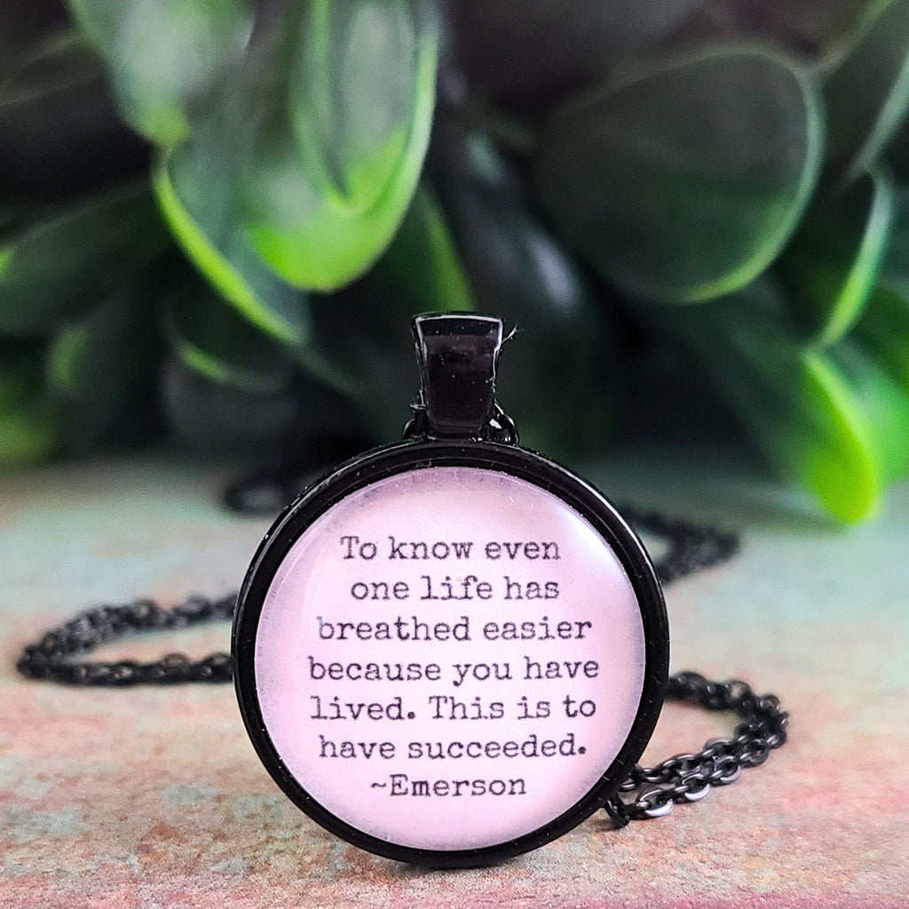 Emerson Quote Necklace or Keychain, To Know Even One Life Has Breathed Easier, Inspirational Success Pendant, Teacher Graduation Gift Name