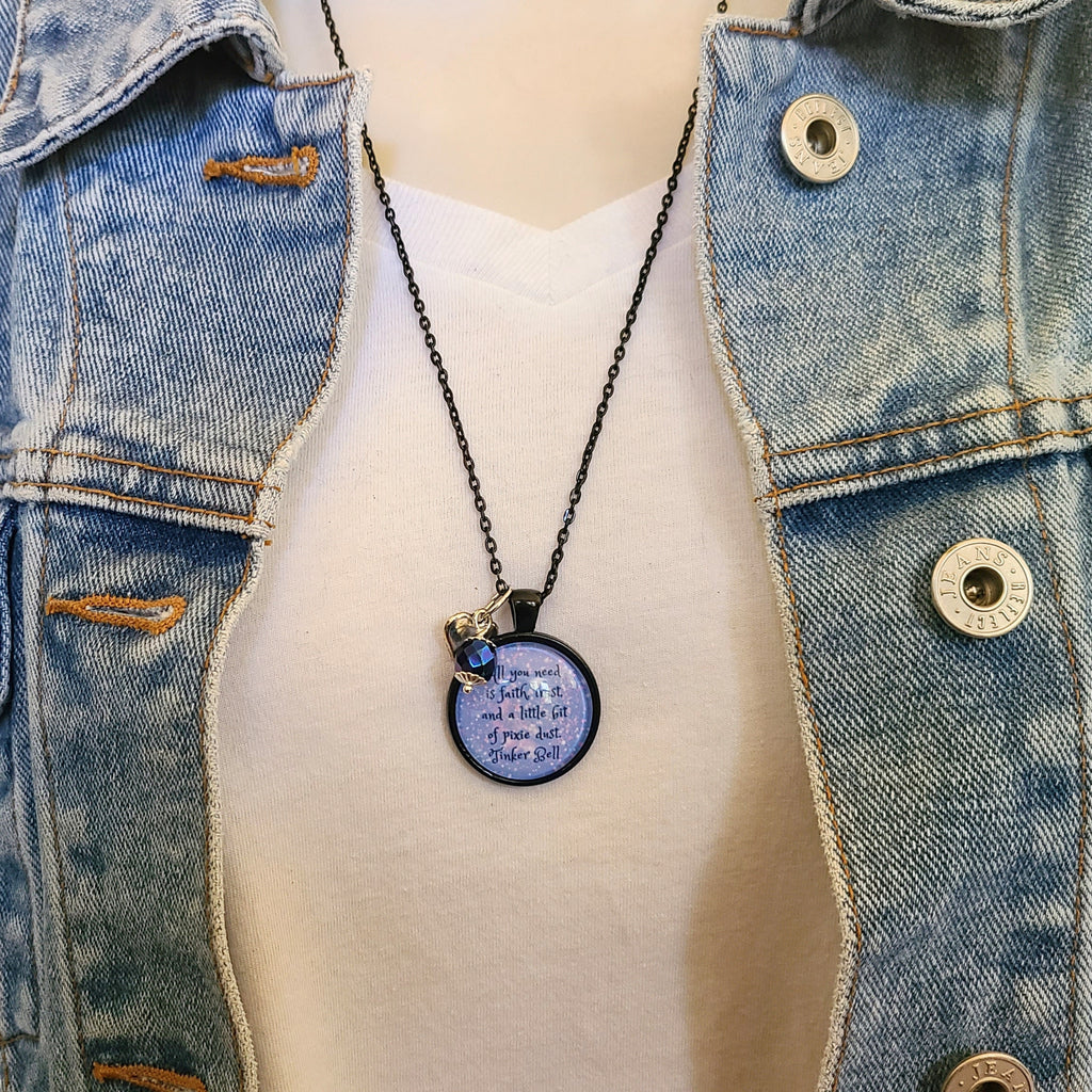 Tinkerbell Necklace, Faith Trust and a Little Bit of Pixie Dust, Fairy Quote Pendant