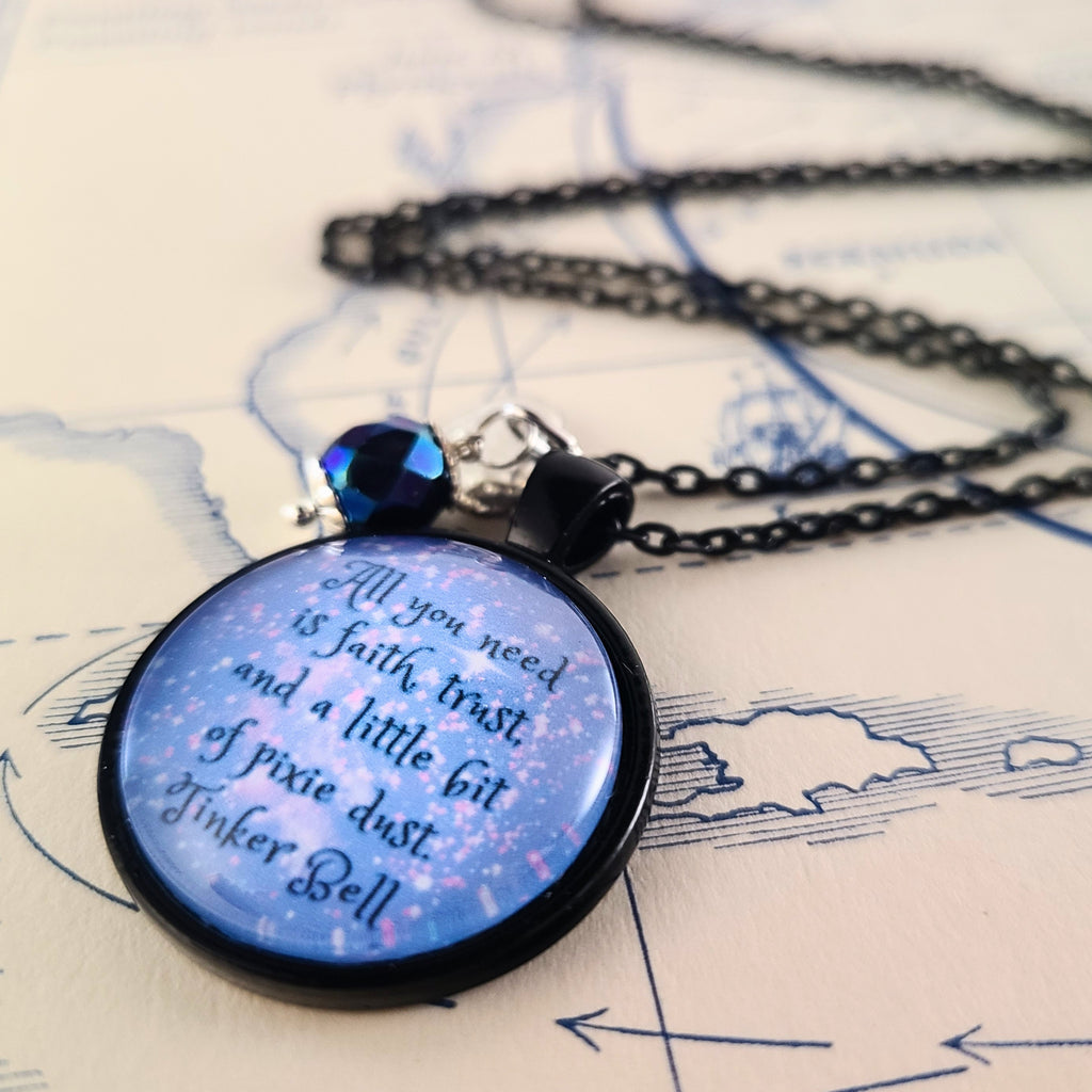 Tinkerbell Necklace, Faith Trust and a Little Bit of Pixie Dust, Fairy Quote Pendant