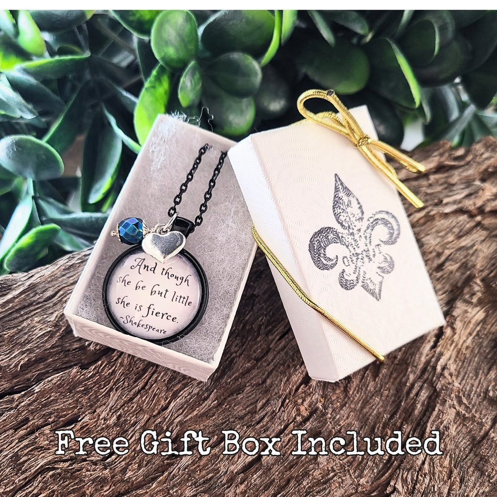 Though She Be But Little She Is Fierce — Shakespeare Quote Necklace or Keychain Fierce Gift