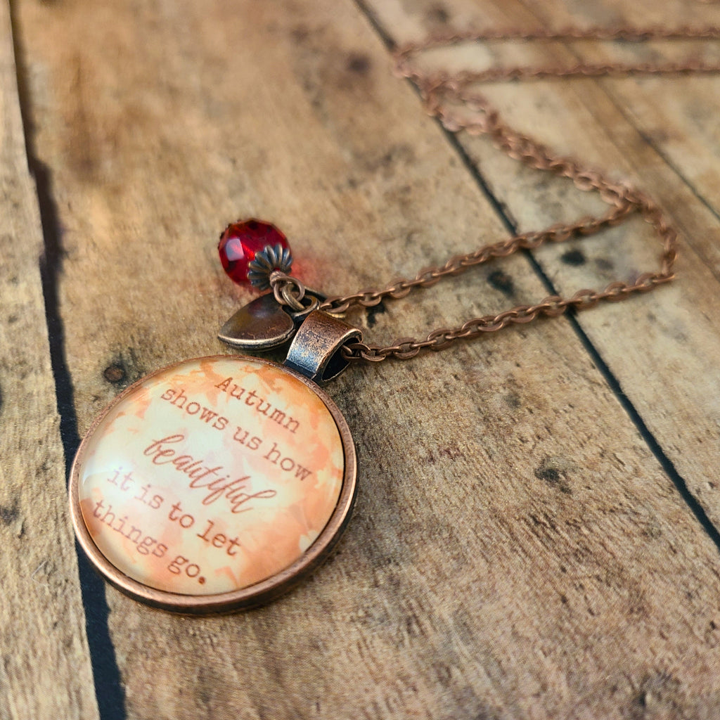 Autumn Jewelry, Fall Necklace, Autumn Shows Us How Beautiful It Is to Let Things Go