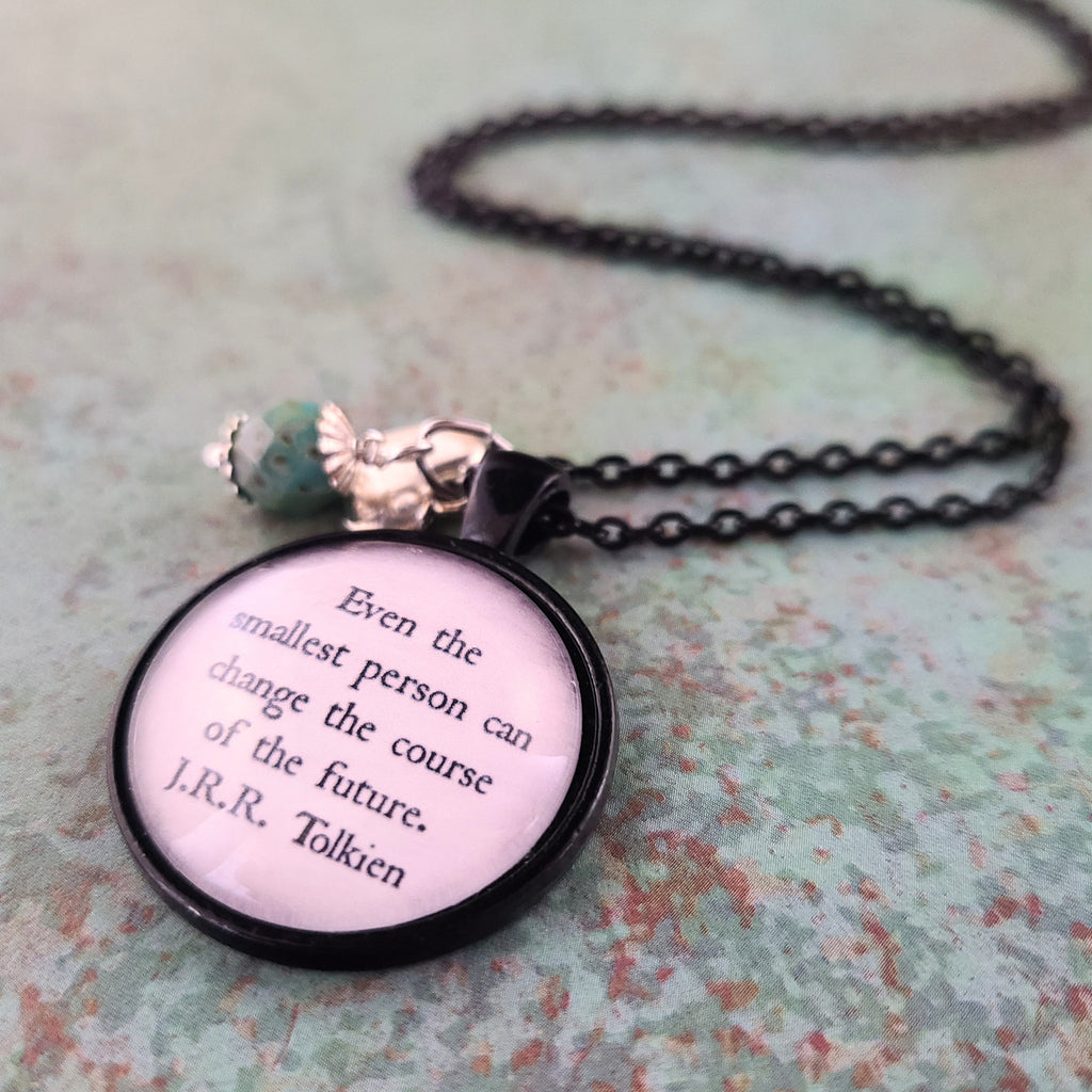 J.R.R. Tolkien Quote Necklace or Keychain, Even the Smallest Person Can Change the Future, Small But Mighty Gift, Personalized