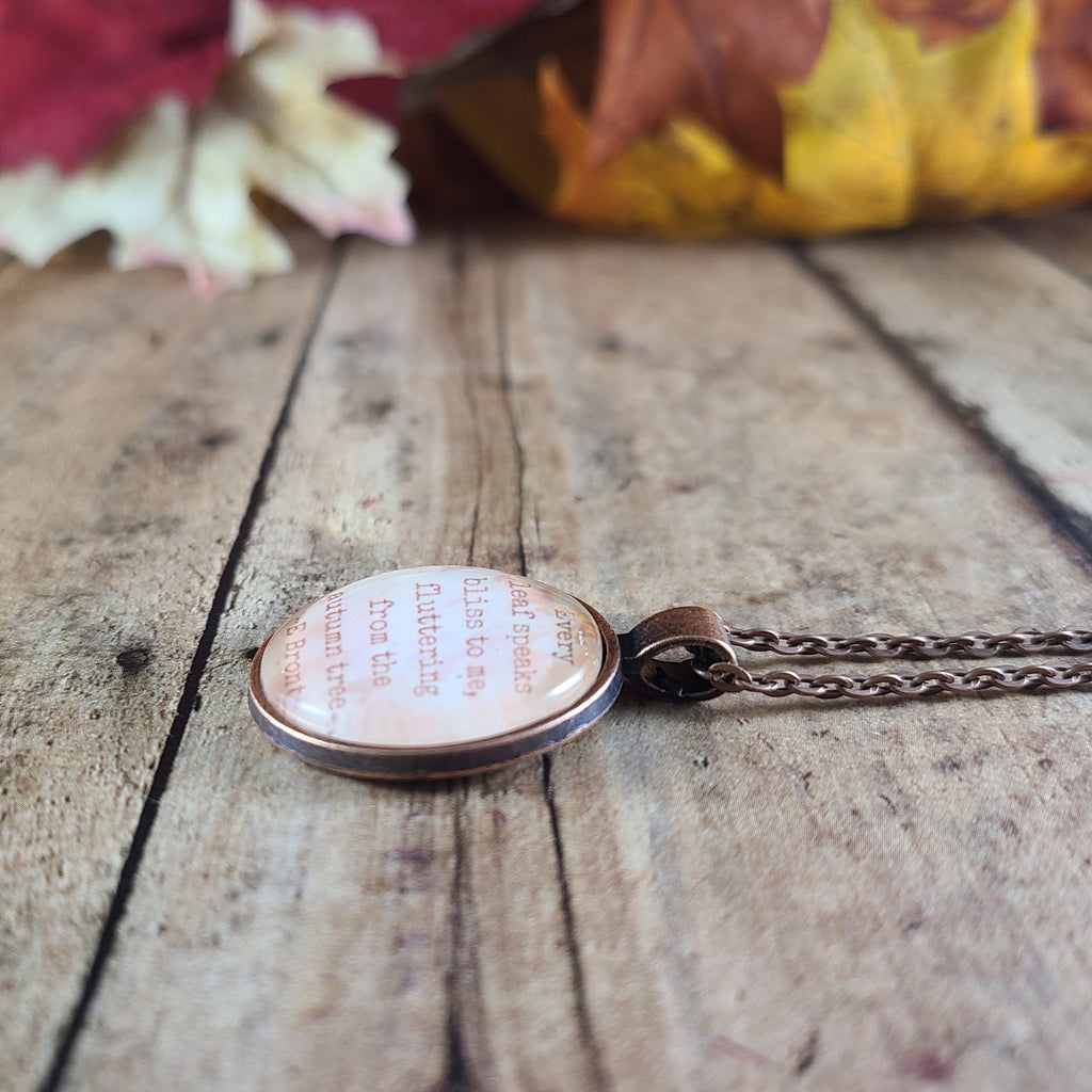Autumn Jewelry, Fall Leaves Necklace, Emily Bronte Quote Pendant, Every Leaf Speaks Bliss