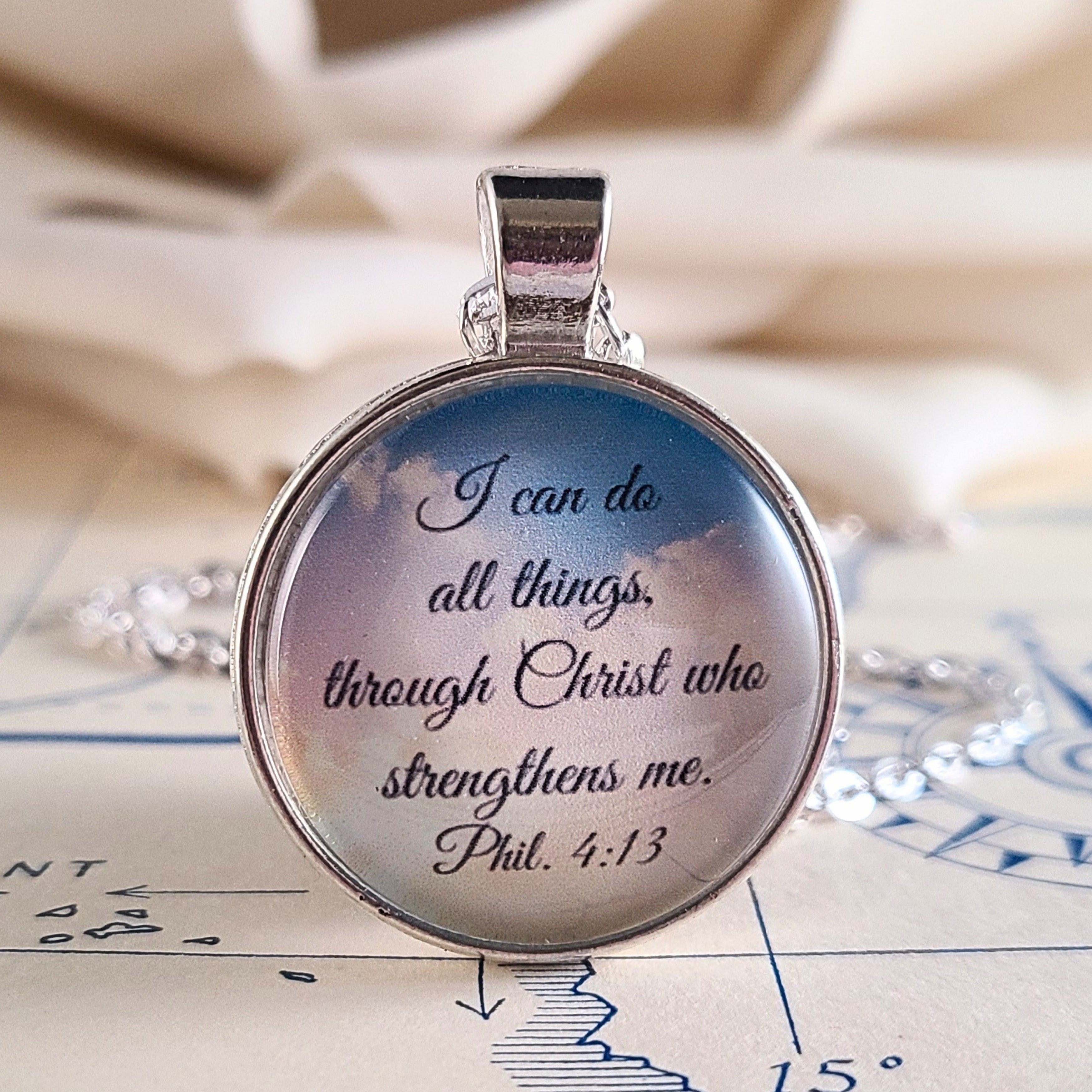 I Can Do All Things Through Christ Philippians 4:13 Necklace or Keychain — Bible Verse Christian Gift