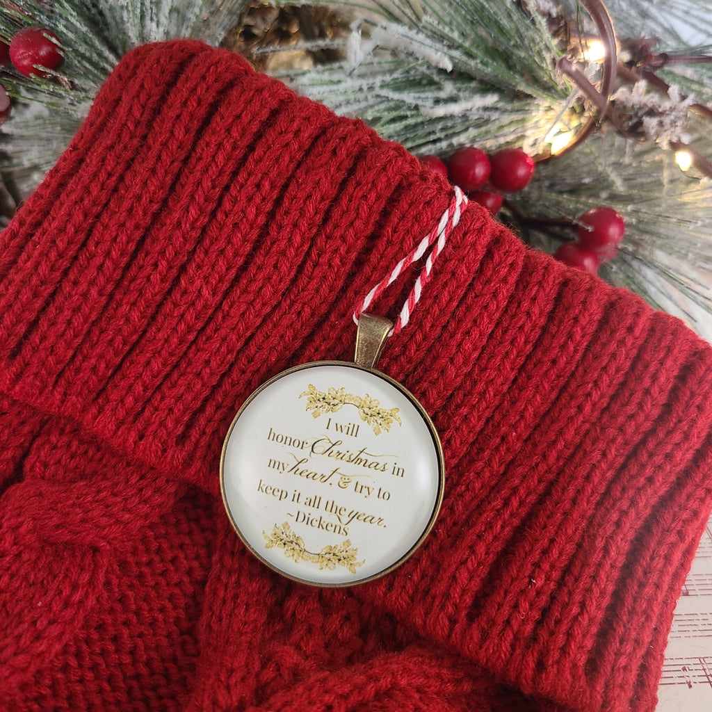 A Christmas Carol Ornament – Dickens Quote, I Will Honor Christmas