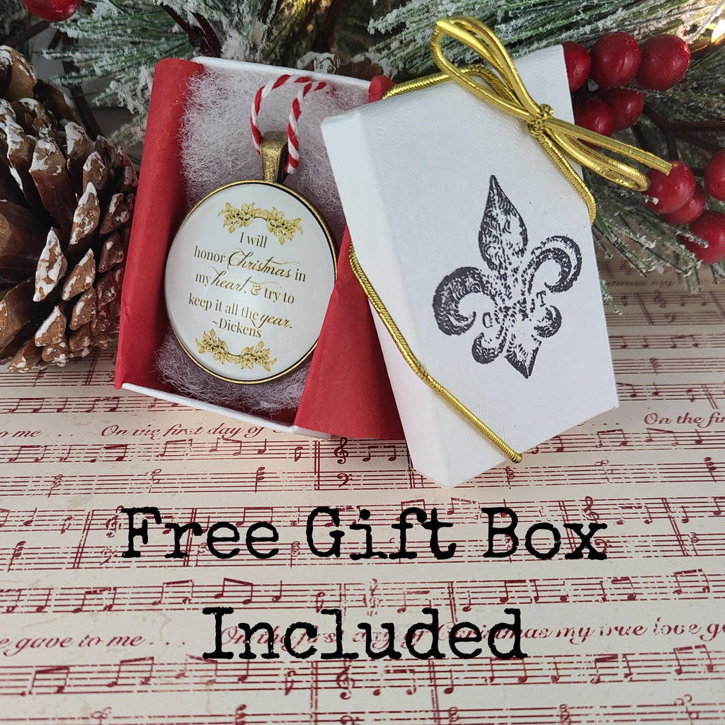 A Christmas Carol Ornament – Dickens Quote, I Will Honor Christmas