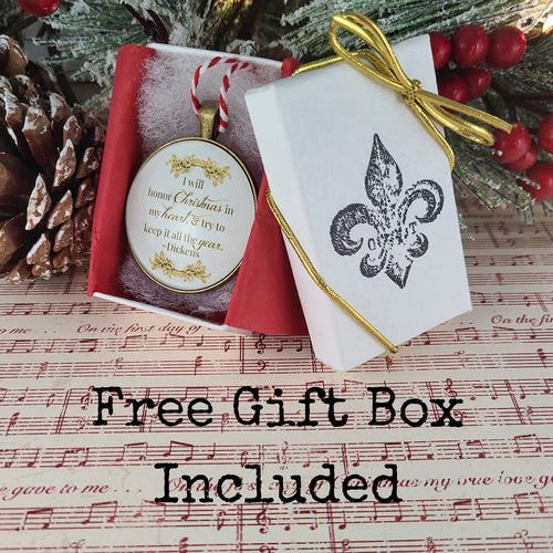 A Christmas Carol Ornament – Dickens Quote, I Will Honor Christmas