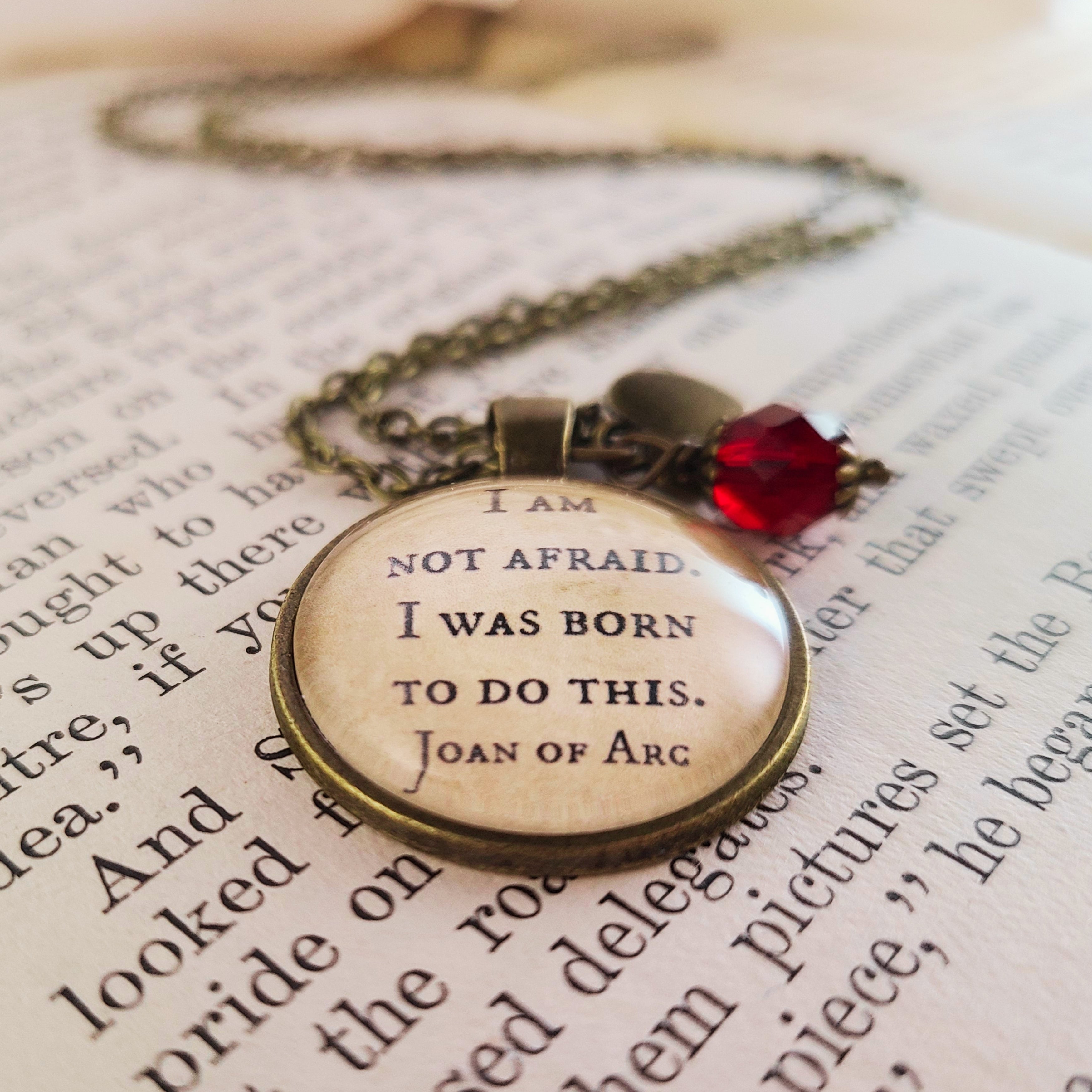 I Am Not Afraid I Was Born to Do This — Joan of Arc Quote Necklace or Keychain Catholic Saint Gift