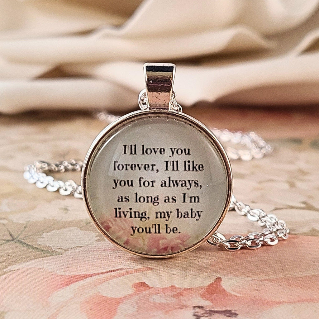 I'll Love You Forever Quote Necklace or Keychain, Gift from Mom for Daughter, My Baby You'll Be, Empty Nest Bride Gift, Personalized Name