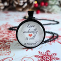 Love Actually Necklace, Love Actually Is All Around Quote, Christmas Movie Jewelry
