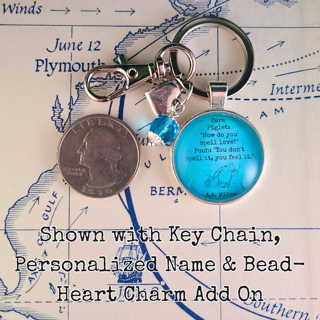 Winnie the Pooh and Piglet Love Quote Necklace or Keychain — How Do You Spell Love AA Milne Gift
