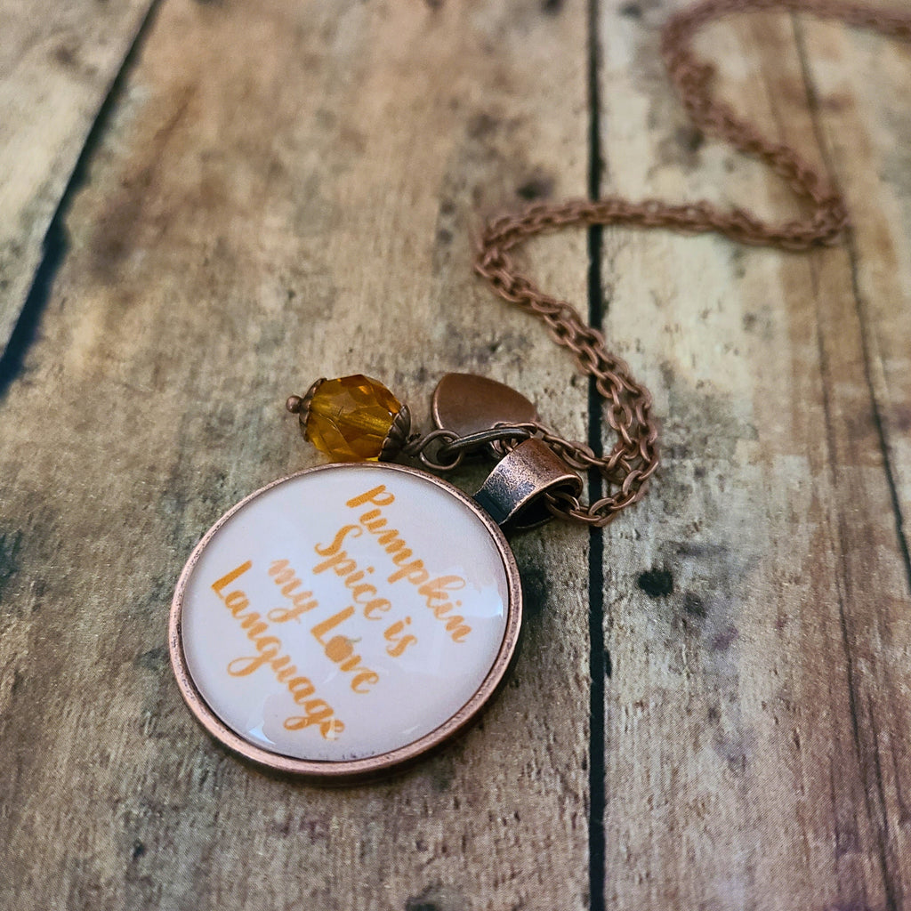 Pumpkin Spice Necklace, Pumpkin Spice Is My Love Language, Fall Quote Pendant
