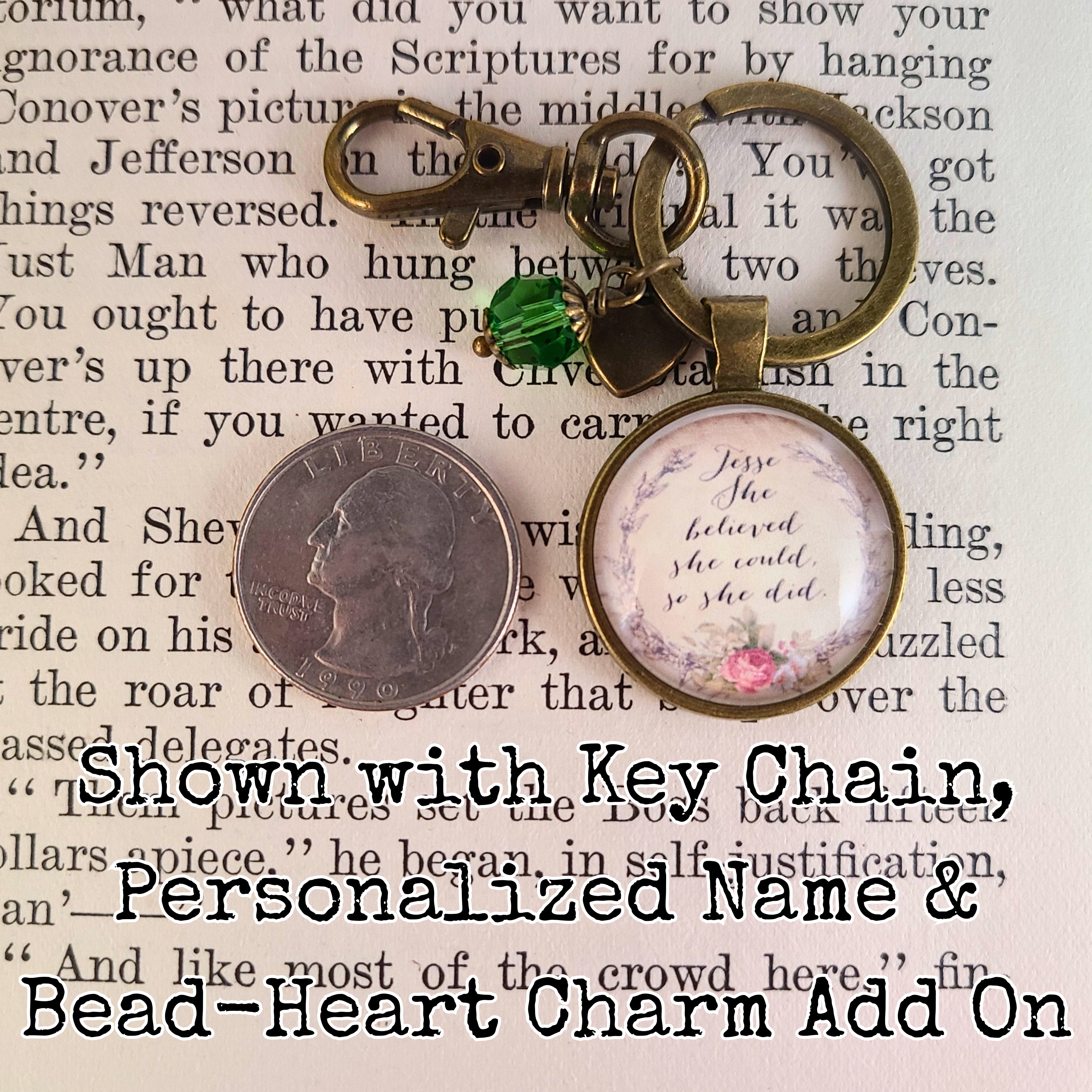 She Believed She Could So She Did Necklace or Keychain — Inspirational Quote Pendant