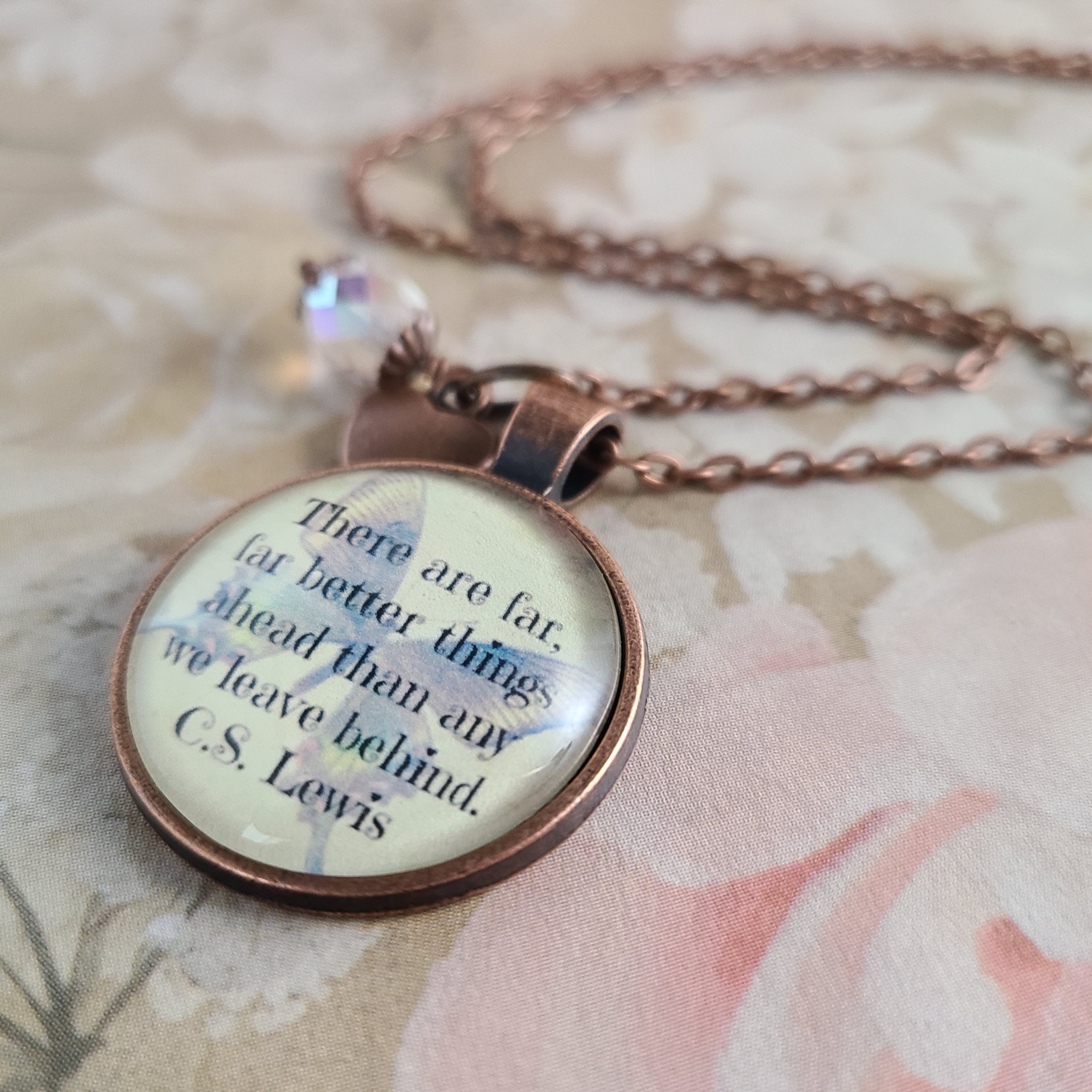 C.S. Lewis Quote Necklace or Keychain, There Are Far Far Better Things Ahead, Vintage Butterfly Glass Pendant, Personalized Gift