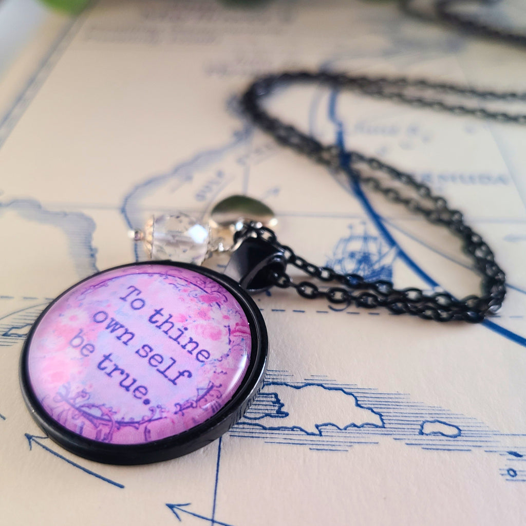 To Thine Own Self Be True Necklace or Keychain — Shakespeare Quote Pendant