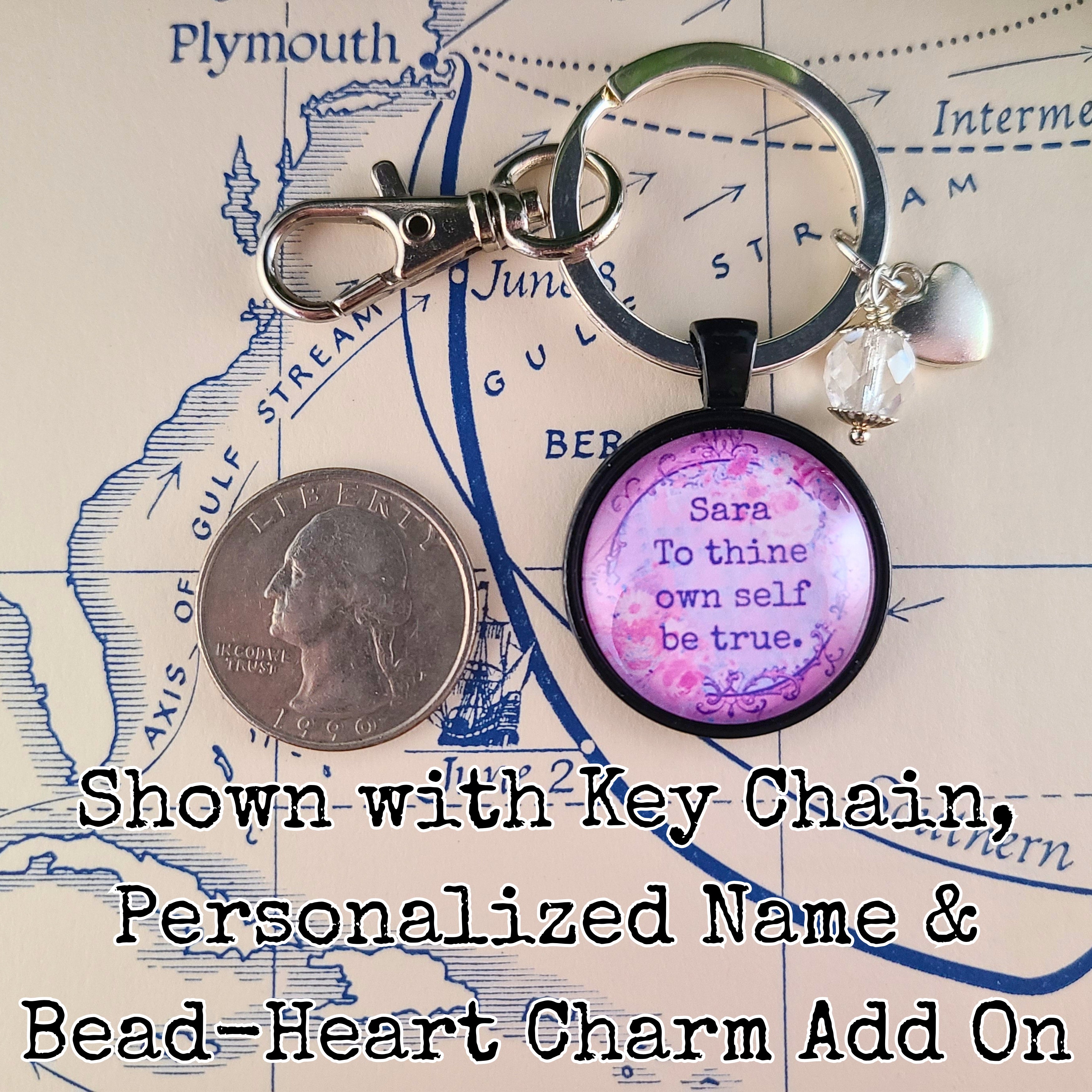 To Thine Own Self Be True Necklace or Keychain — Shakespeare Quote Pendant