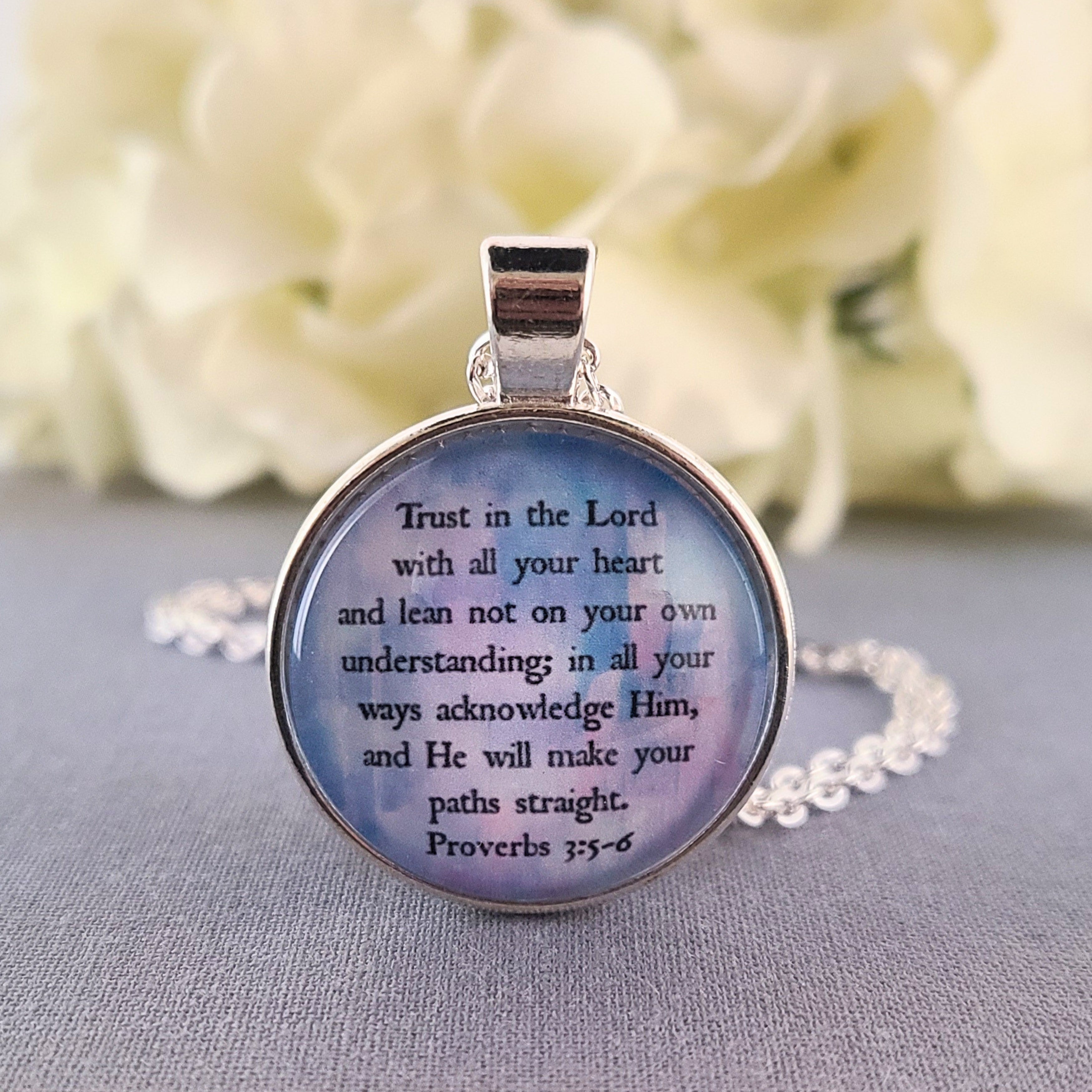 Trust in the Lord Necklace, Proverbs 3:5-6 Scripture Pendant Necklace or Keychain