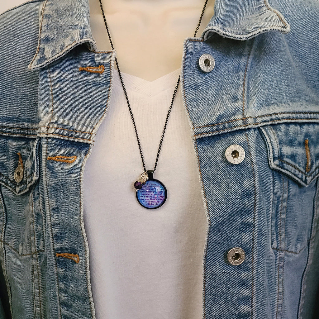 Peter Pan Quote Necklace or Keychain — JM Barrie You Know That Place Between Sleep and Awake Dream Gift