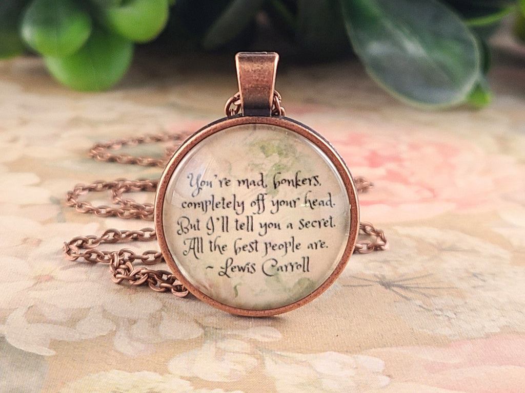 Alice in Wonderland Quote Necklace | You're Mad Bonkers |  Personalized Gift for Her | Lewis Carroll | Keychain